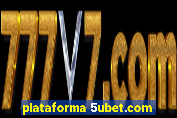 plataforma 5ubet.com